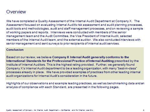 Engagement Scope and Objectives Company A requested Deloitte & Touche LLP ( Deloitte & Touche ) to perform a Quality Assessment of the Internal Audit (IA) Department at Company A.