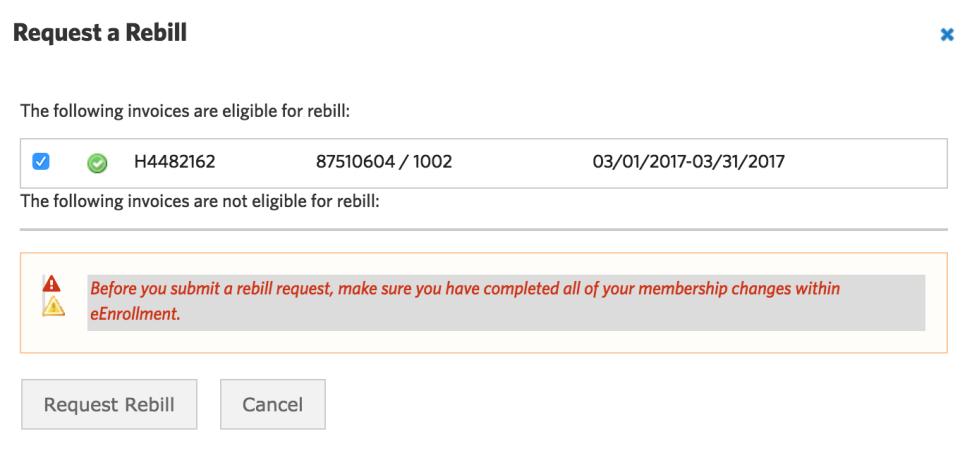 Before submitting a rebill request, verify that you have completed all of your membership