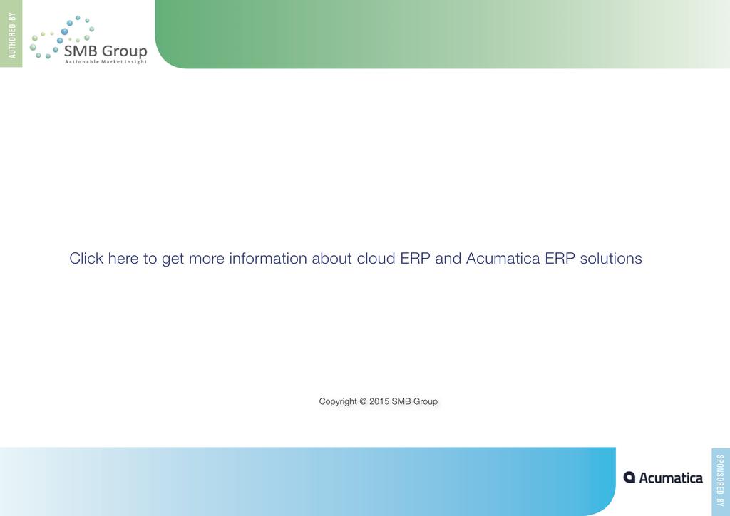 Working with clients, not just for them SBS Group is an Acumatica partner and a cloud