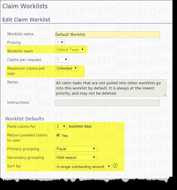 Custom Worklists: Edit the default worklist The default worklist will always be your lowest priority worklist.
