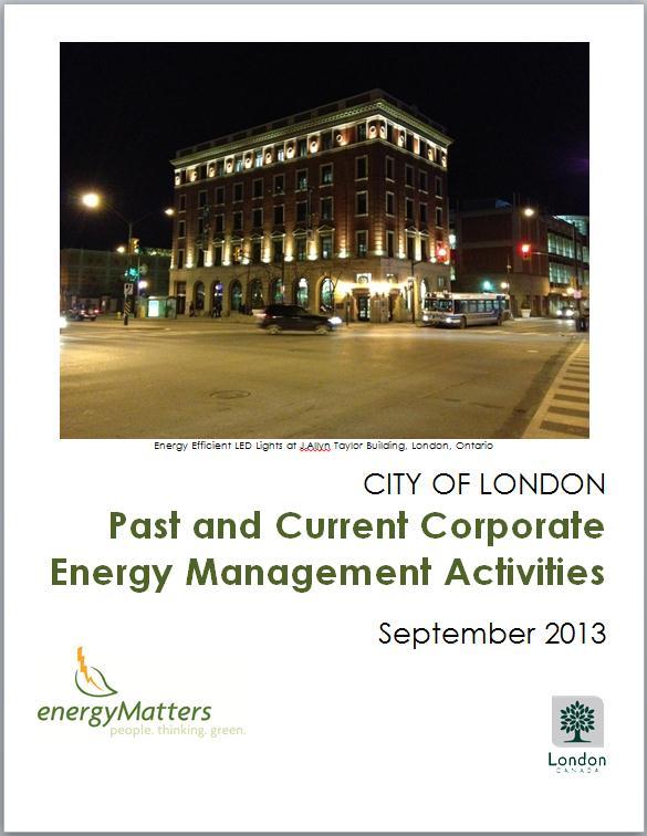 CORPORATE ENERGY MANAGEMENT - UPDATE Energy Management is a key component in managing facilities and infrastructure in today s economy.