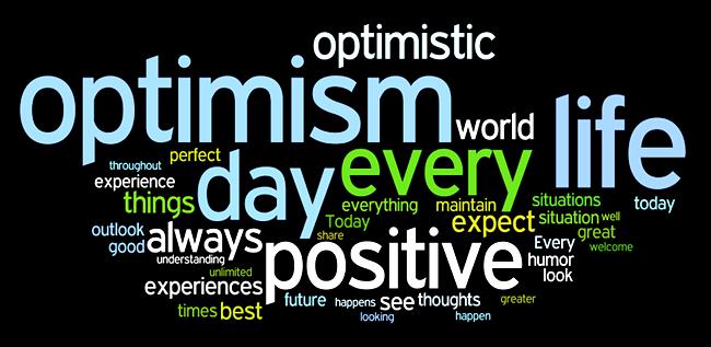 OPTIMISM ASSETS Confidence in your skills & abilities Ability to judge risks Ability to see the positive