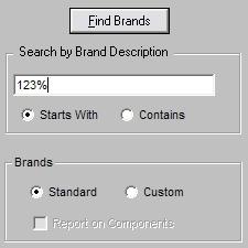 Finding a Brand If you know part of the brand name you are searching for, enter it in the search box in the upper-right quadrant of the dialog box.
