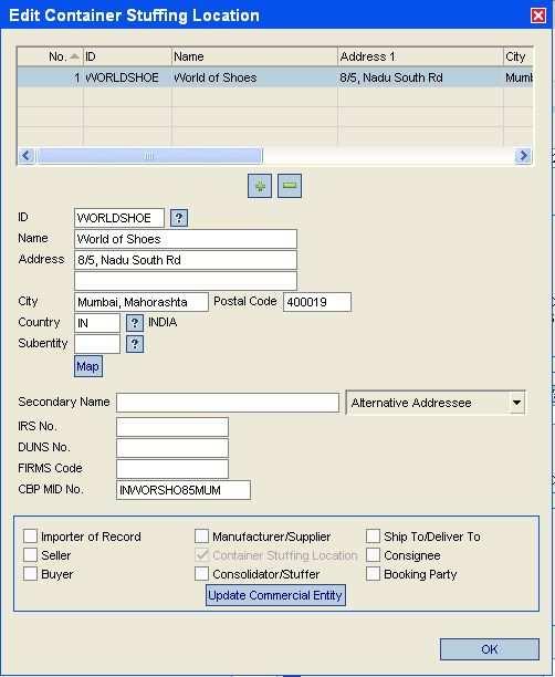 Field Name Data Entry Comment Edit Container Stuffing Location pop-up: Consignee Enter the Consignee account code.