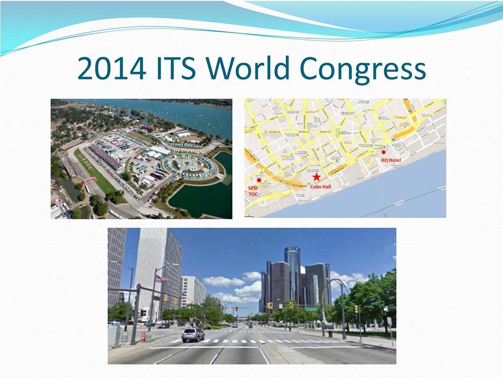 As part of the technology demonstrations for the 2014 ITS World Congress, DSRC equipment will be deployed on the streets of Downtown Detroit, as well as Belle