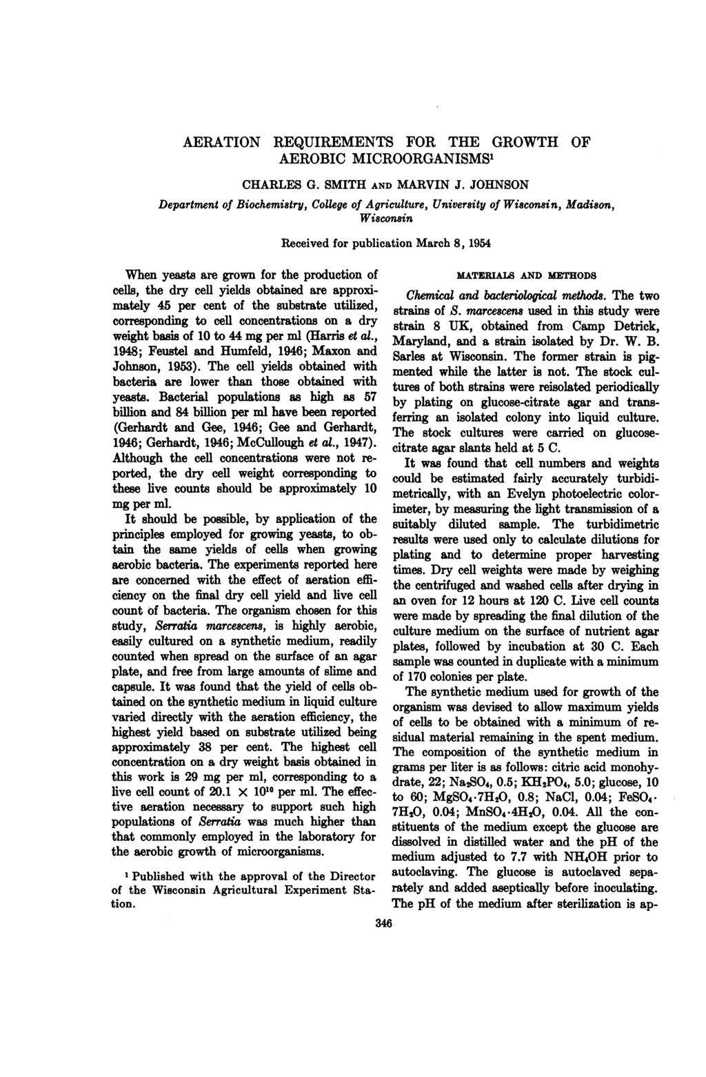 AERATION REQUIREMENTS FOR THE GROWTH OF AEROBIC MICROORGANISMS1 CHARLES G. SMITH AND MARVIN J.