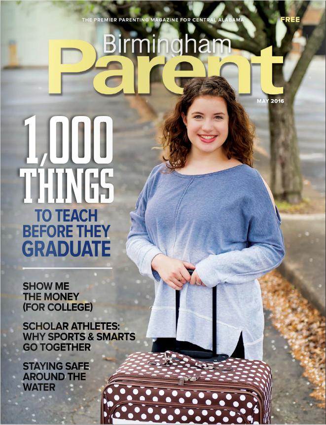 Birmingham Parent Birmingham Parent reaches affluent parents and grandparents who put the needs of their children first Editorial content focuses on college planning, back to school planning, and