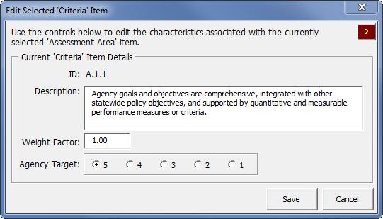 August 2014 Transportation Asset Management Gap Analysis Tool User s Guide Figure 2-17. Example of the Edit Selected Criteria Item dialog. Figure 2-18. Example of the Add New Criteria Item dialog box.