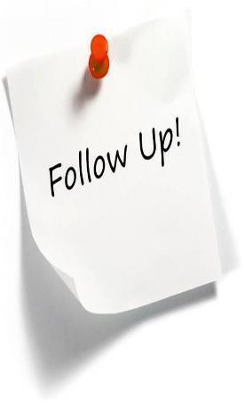 For Mentees: After a Meeting Keep Confidences Trust is Precious Follow Up and Follow Through Send a Follow-up Note Do What