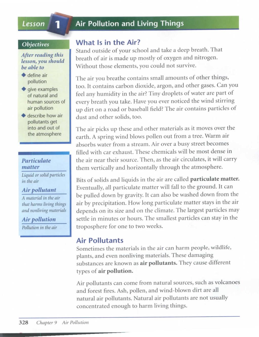 Lesson Air Pollution and Living Things Objectives After reading this lesson, you should he able to + define air pollution + give examples of natural and human sources of air pollution + describe how