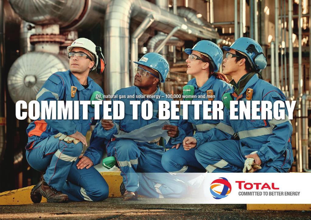 OUR ACTIVITIES IN THE WORLD WE ARE COMMITTED TO BETTER ENERGY Total is a global integrated energy producer and provider, a leading international oil and gas company, and a major player in solar