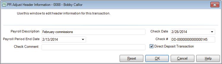 Adjusting Header Information Click the Edit button in the Header column of the Process Payroll window to open the PR Adjust Header Information window.