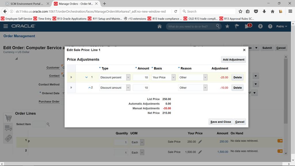 Chapter 3 Managing Order Lines Adjustment Type Result Price Override Set the net price to 425.