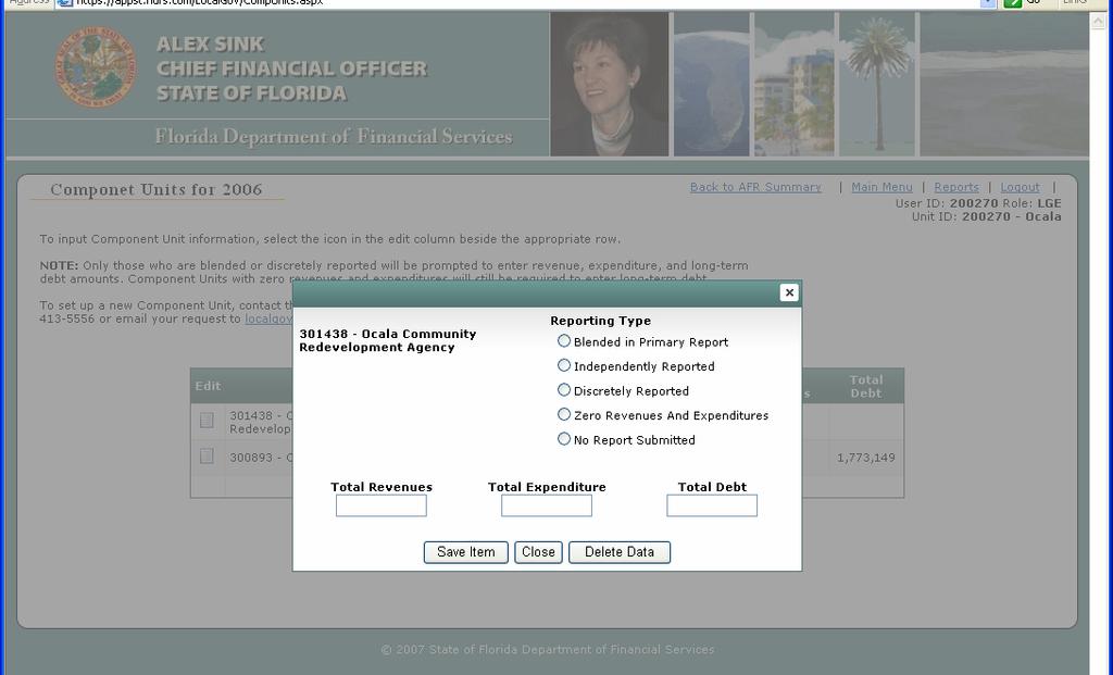 Component Units (Continued) 3) Each of the component units listed will need to be accessed and updated via the pop-up screen (below) with any financial data you are required to report on behalf of
