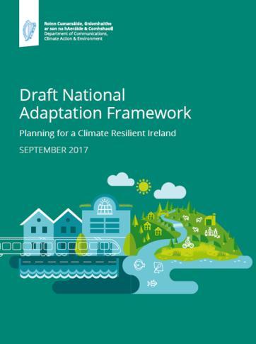 National Adaptation Framework First statutory National Adaptation Framework to be submitted to Government for