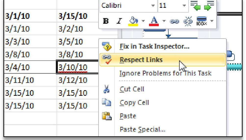 The shortcut menu provides three options for acting on the Suggestion, including the Fix in Task Inspector, Respect Links and Ignore Problems for this Task selections as shown in Figure 4 14.