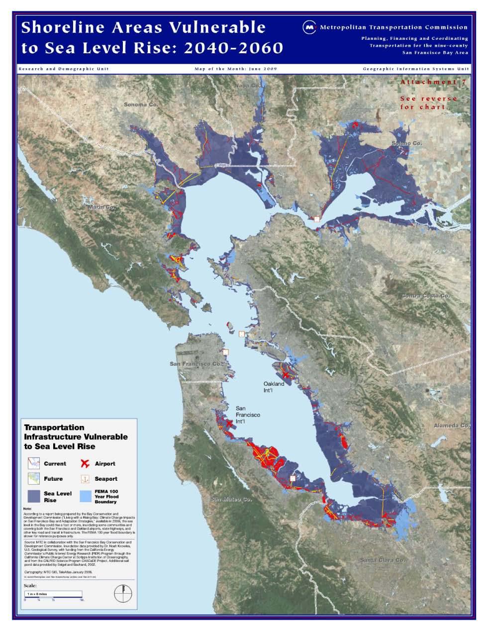 Metropolitan Transportation Commission Focus on San Francisco Bay Complements a NOAA funded sub-regional project Partners: MTC, CalTrans District