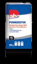 FLEXIBLE NON SLUMP LOW VOC ABA POWERSTIK ABA is a white polymer fortified cement-based tile adhesive that has been specially formulated with mastic type properties.