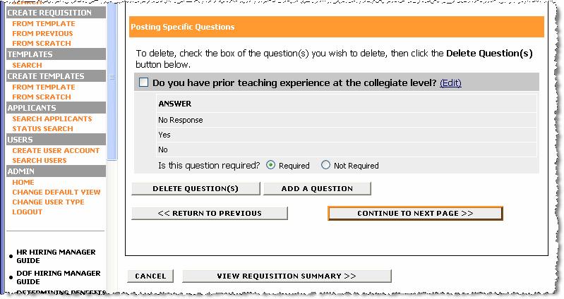 Reviewing Requisition-Specific Questions For DOF searches, departments may also add position specific questions (for example, How many years of teaching experience do you have?