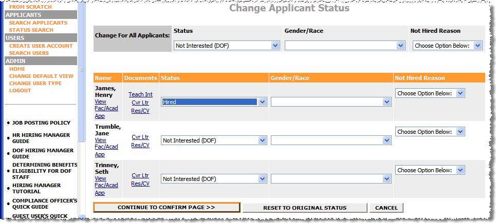 Or you may select them all by clicking All in the All/None header link, and then deselect those applicants you have already indicated as Hired.