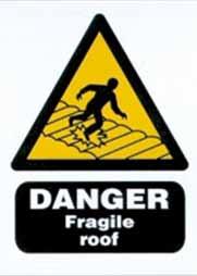 Figure 9.7: Typical fragile roof warning sign Wood wool slabs are liable to fracture beneath a person s weight.
