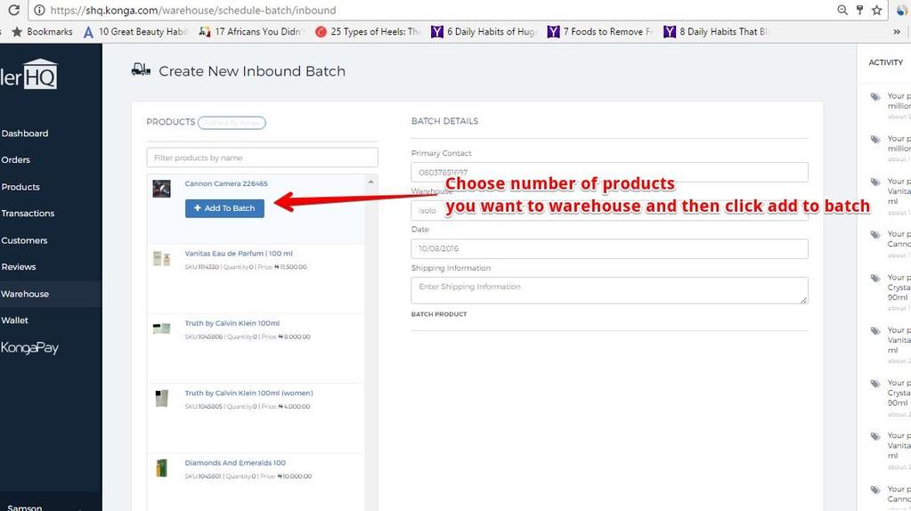 How FBK Works Product batch Creation/Scheduling Step 6: On the left are products you