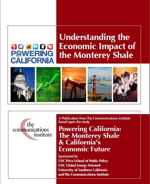 The Powering California Research Series September 2011: Assessing California s Energy Needs January 2013: Understanding the Economic Impact of the