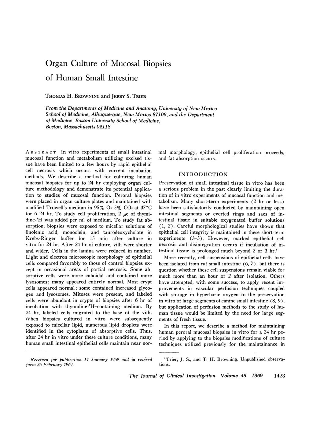 Organ Culture of Mucosal Biopsies of Human Small Intestine THOMAS H. BROWNING and JERRY S.