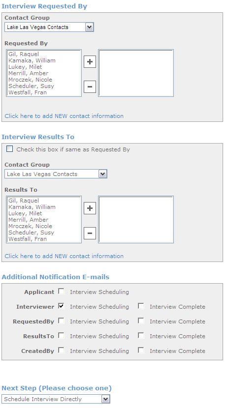 i) Add Adiences - Select the check box next to the adiences you would like to have included in the interview. 6) Next, you will be asked to enter Additional Interview Information.