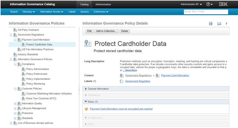 InfoSphere Information Governance Catalog - Compliance Declare Information Governance Rules and track compliance Information Governance Policy 9 Published Blueprint with Asset Links Information