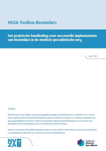 Dutch Hospital Pharmacists Association and Dutch Federation of Medical Specialists Toolbox biosimilars A