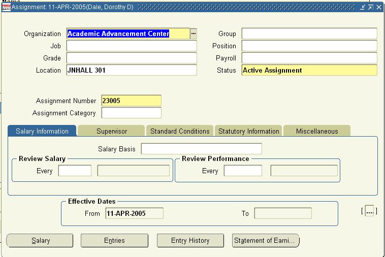 Completing Assignment Information 3.63 Completing Assignment Information An assignment identifies an employee s job in a department. 1. From the People window, click the Assignment button. 2.