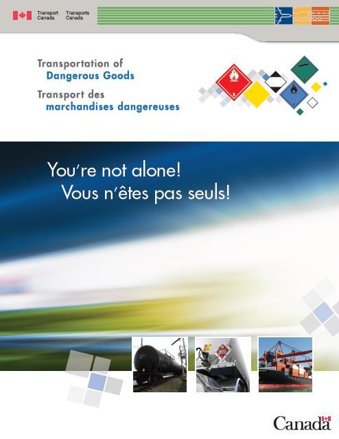 TDG Safety Awareness Program TDG SAFETY AWARENESS KITS Aimed at four specific audiences: First Responders, Communities/Municipalities, Industry and the General Public.