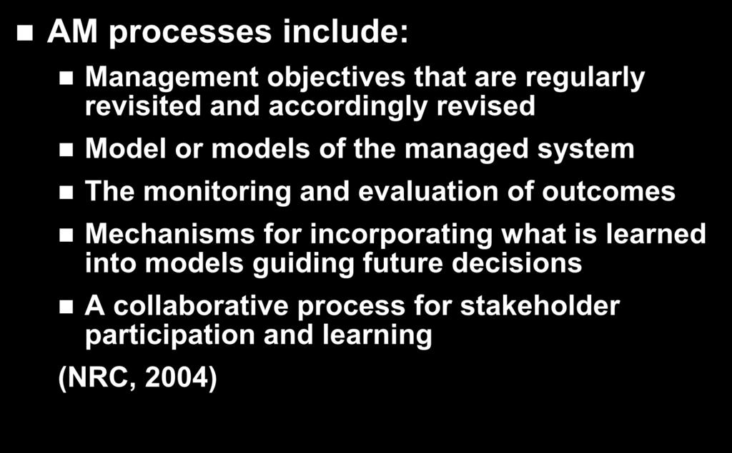 What is Adaptive Management?