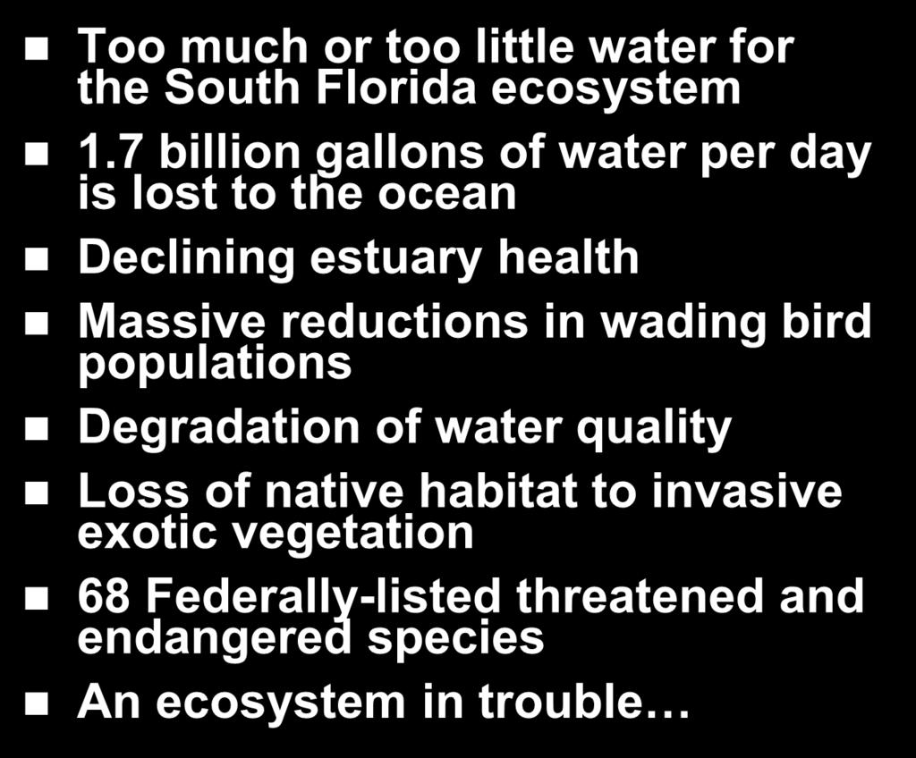 7 billion gallons of water per day is lost to the ocean Declining