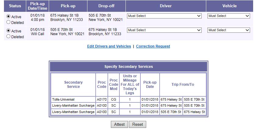 Attest to Invoice(Trip Sign-Off) Attest to invoice (sign off) Enter Driver and Vehicle information for each trip leg Select Attest after confirming everything is accurate o PA # will be generated