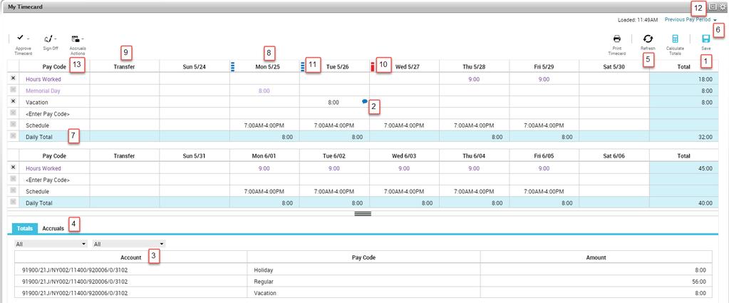 My Timecard Workspace Summary (Recap) To open your timecard, drag the My Timecard widget to the primary view.