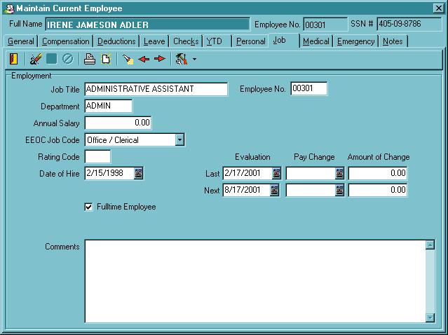 Job Tab The Job tab contains information on the employee s employment status and job description. Use the standard WinTen² toolbar buttons to edit the data on this tab and save or cancel your changes.