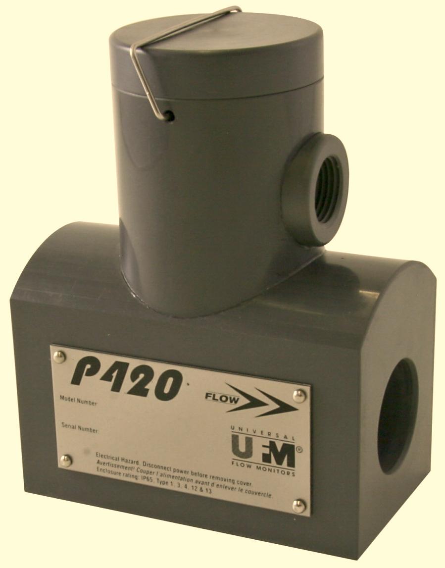 P420 Installation and Operation Manual Plastic Vortex Shedding Flowmeters Series: P420 UNIVERSAL FLOW MONITORS, INC.