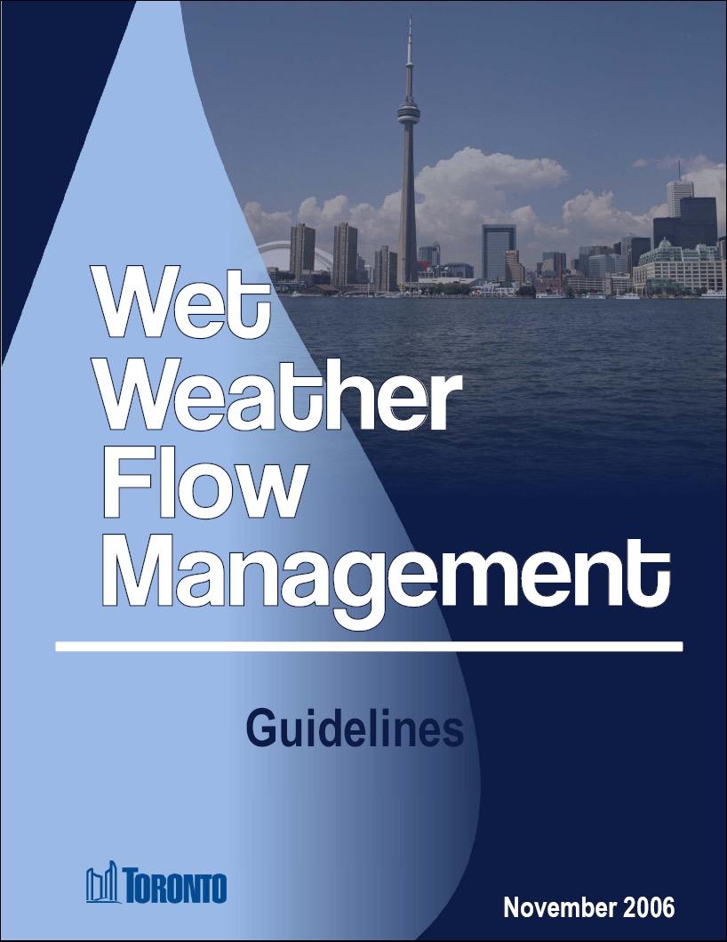 Wet Weather Flow Guidelines Outlines stormwater management requirements as part of the City s