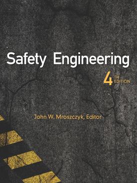 manage hazardous materials and communicate hazards to their employees and first responders. Order #: 4439 Member Price: $42.50 Safety Engineering, 4th Edition John W.