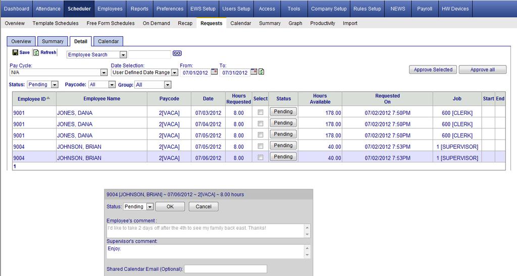 Scheduler Category Request Page Detail Tab The Detail tab in the Request page allows a supervisor to review any requests for me off, approve or decline requests, and enter comments/notes to employees.