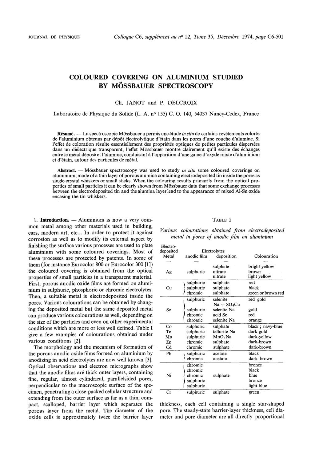 JOURNAL DE PHYSIQUE Colloque C6, supplément au no 12, Tome 35, Décembre 1974, page C6-501 COLOURED COVERING ON ALUMINIUM STUDIED BY MOSSBAUER SPECTROSCOPY Ch. JANOT and P.