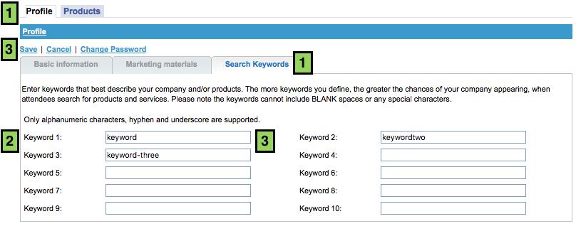 VENDOR PORTAL Vendor Profile SEARCH KEYWORDS 1. On the Profile tab, select the Search Keywords tab. 2.