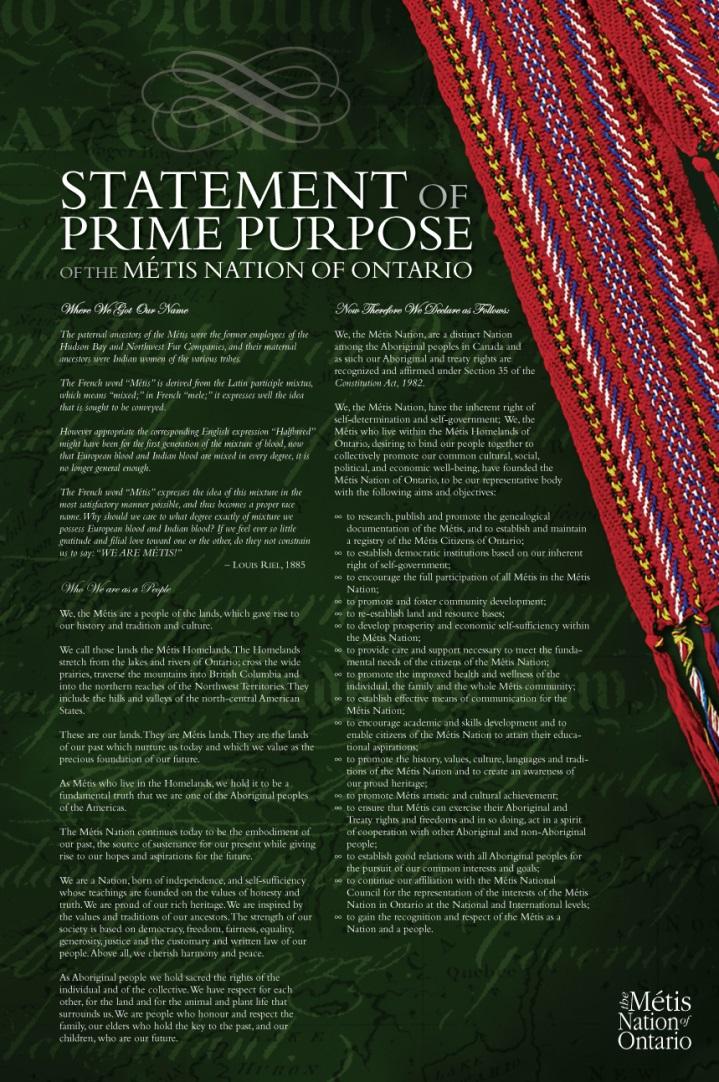 THE MÉTIS NATION OF ONTARIO (MNO) Statement of Prime Purpose Expresses the values and principles of the Métis Nation of Ontario Embodies the vision of the