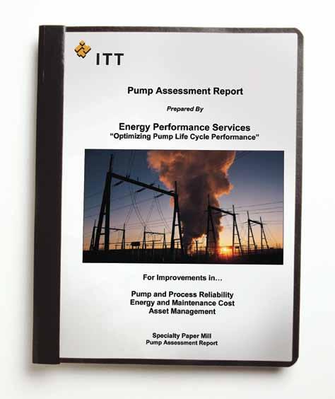 Pump System Screening ITT performs a preliminary survey to collect pump information and system drawings. The data are reviewed to prioritize savings opportunities.