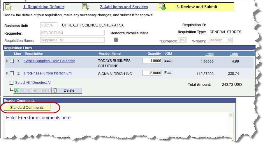 Adding Free form Comments Free form comments are entered directly by typing in the white comment window labeled Header Comments within the Review and Submit page. The comment will print by default.