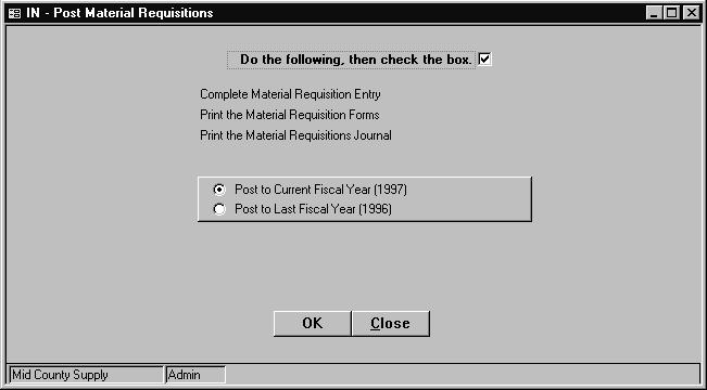 Screen options 1. Do the following Check the box after completing the material requisition entry, printing the Material Requisitions and printing the Material Requisitions Journal. 2.