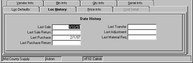 Loc History Tab Setup and Maintenance Menu Item Locations Loc History Tab Overview Information on this tab is updated when you post transactions from the applicable applications.