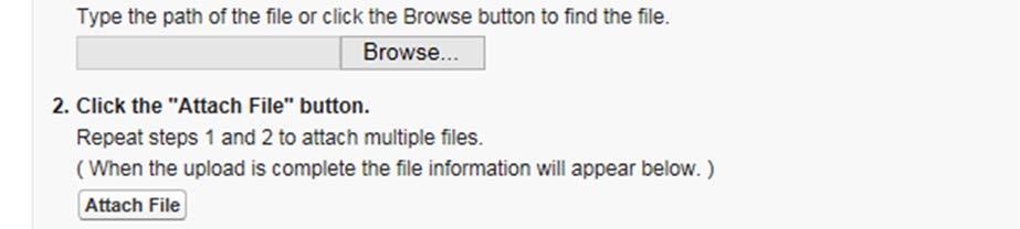 Step... Action 1 Type the path of the file or select the file using the Browse button. 2 Select Attach File.